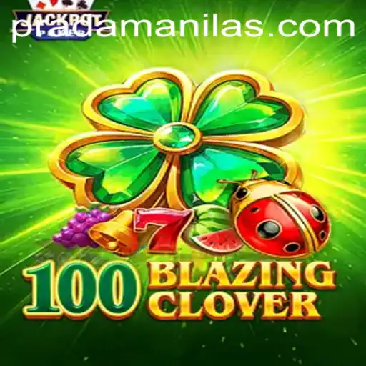 The Exciting World of 100BlazingClover: A Game-Changing Adventure