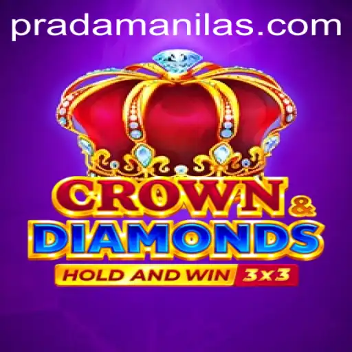 Exploring the Exciting World of Crowndiamonds and PRADAManila