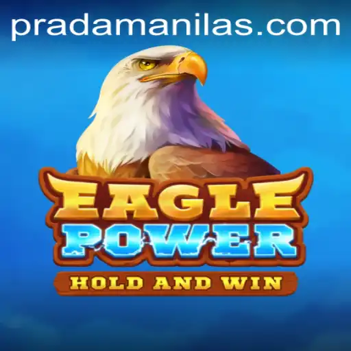 EaglePower: The Game Revolutionizing the Virtual Arena with PRADAManila Spotlight