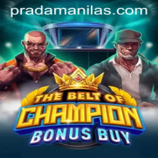 TheBeltOfChampionBonusBuy: A New Gaming Sensation in PRADA Manila